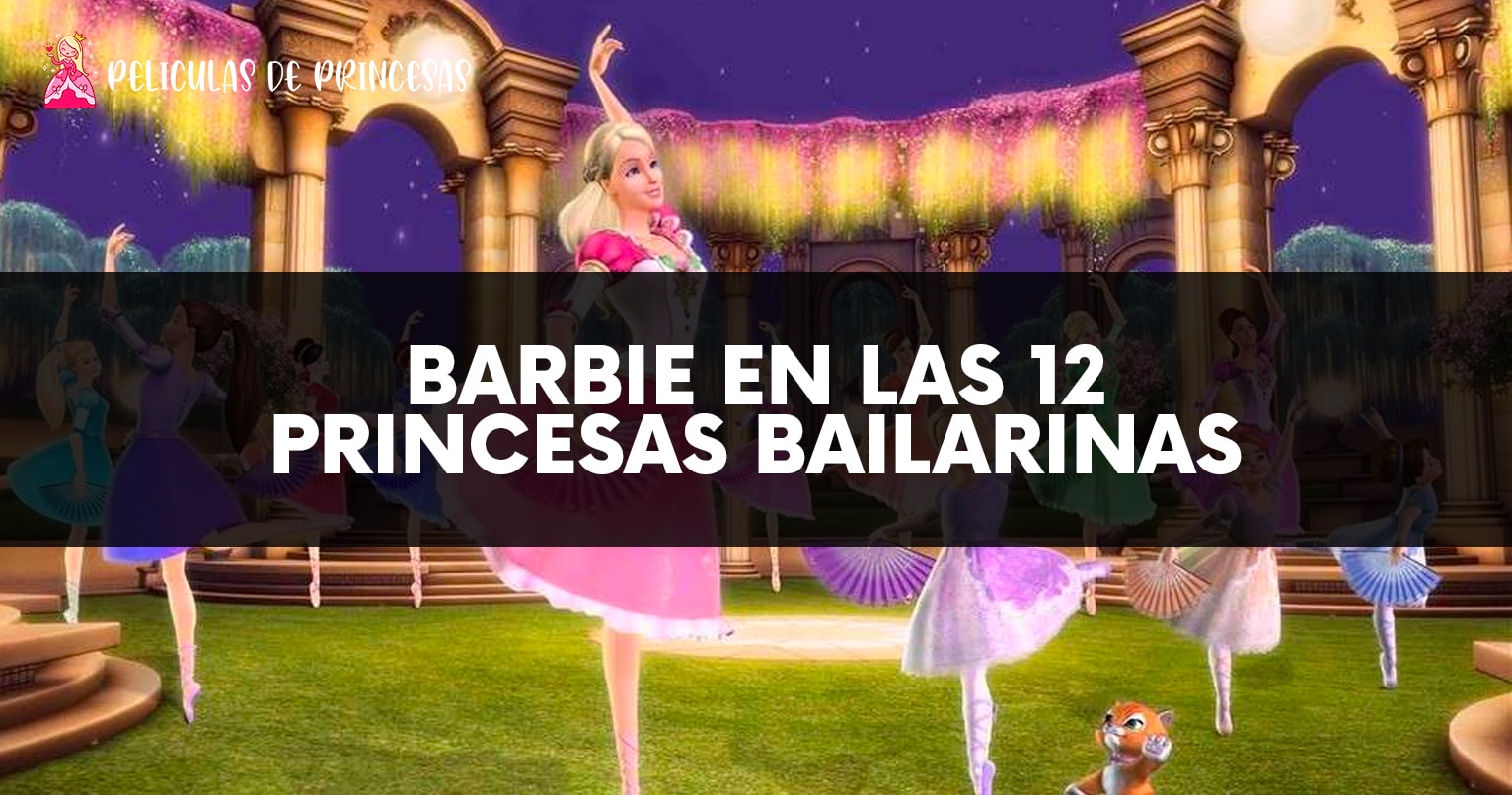 barbie en las 12 princesas bailarinas