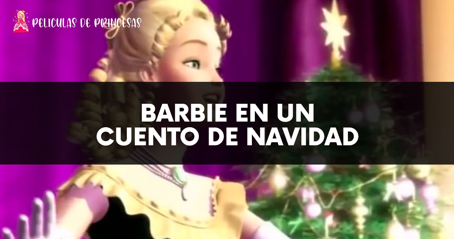 Barbie en un Cuento de Navidad – Película completa Gratis Online