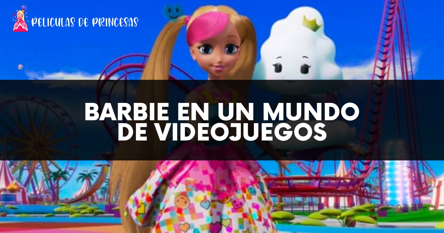 Barbie en un mundo de videojuegos – Película completa Gratis Online