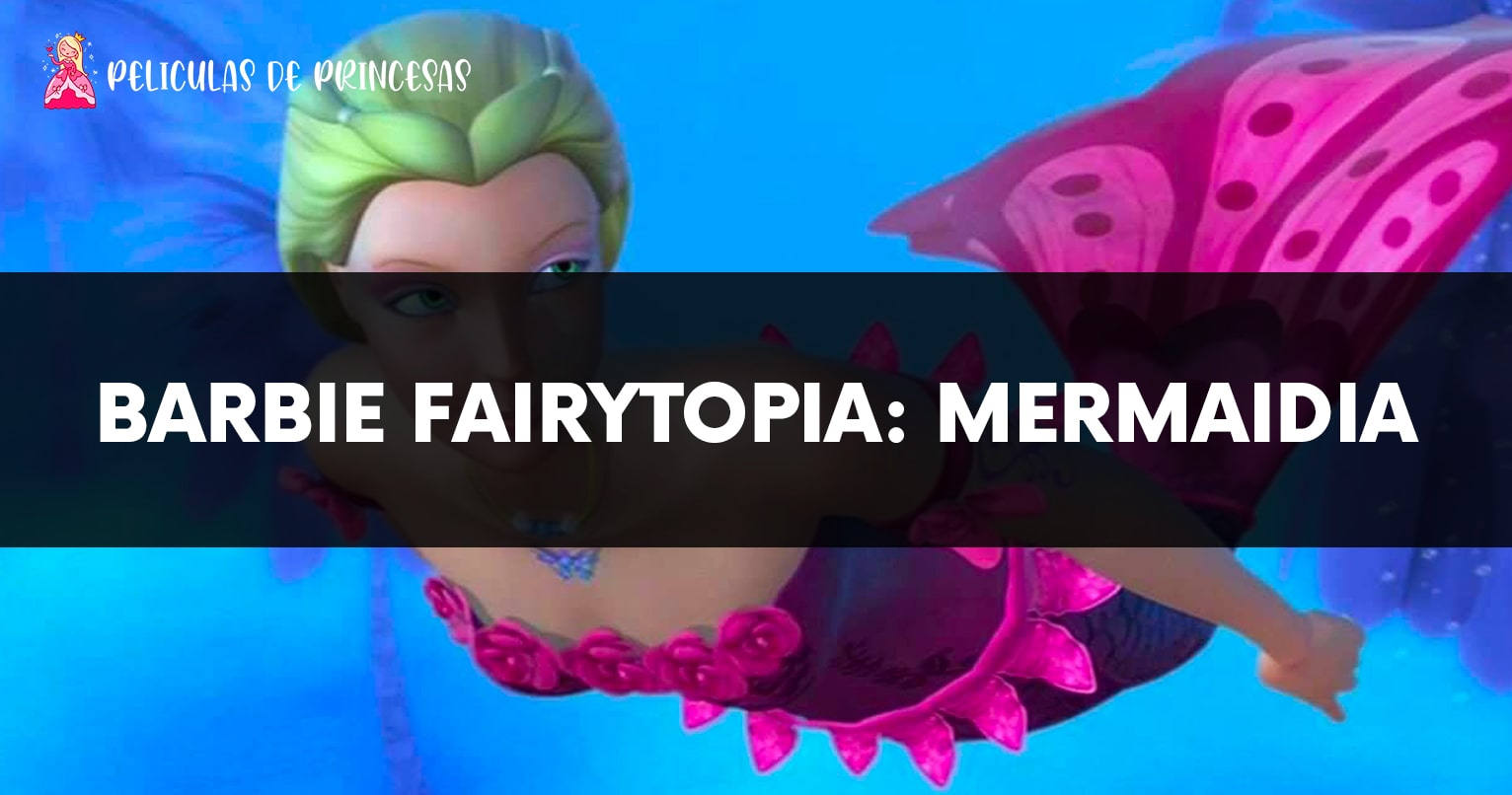 Barbie Fairytopia Mermaidia – Película completa Gratis Online