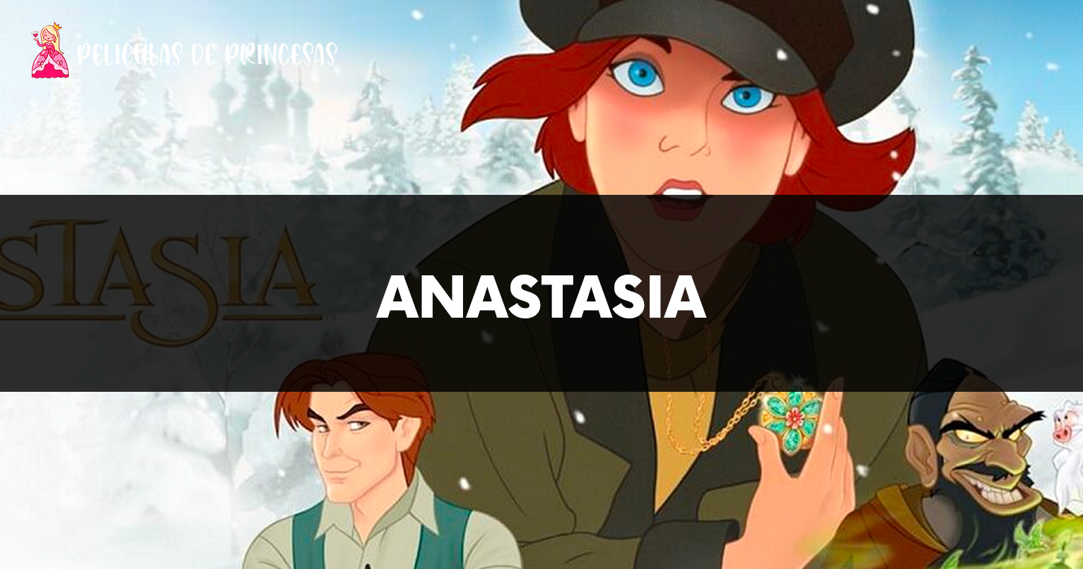 Anastasia – Película completa Gratis Online