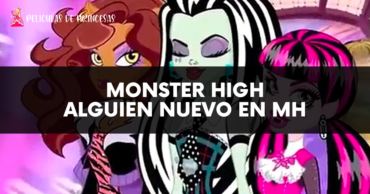 Monster High-Alguien nuevo en Monster High – Película completa Gratis Online