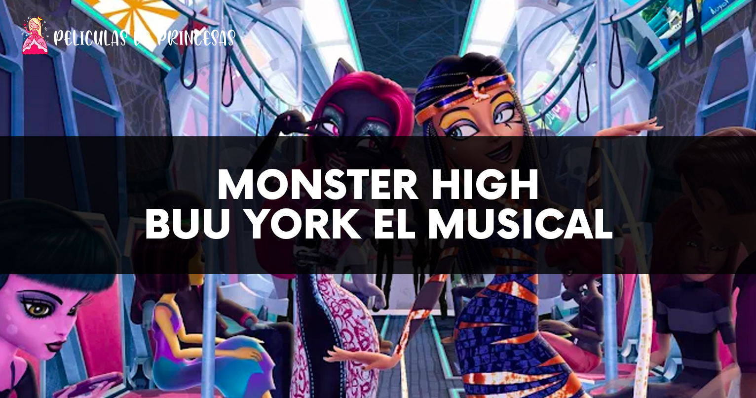 Monster High-Buu York, Buu York El Musical – Película completa Gratis Online