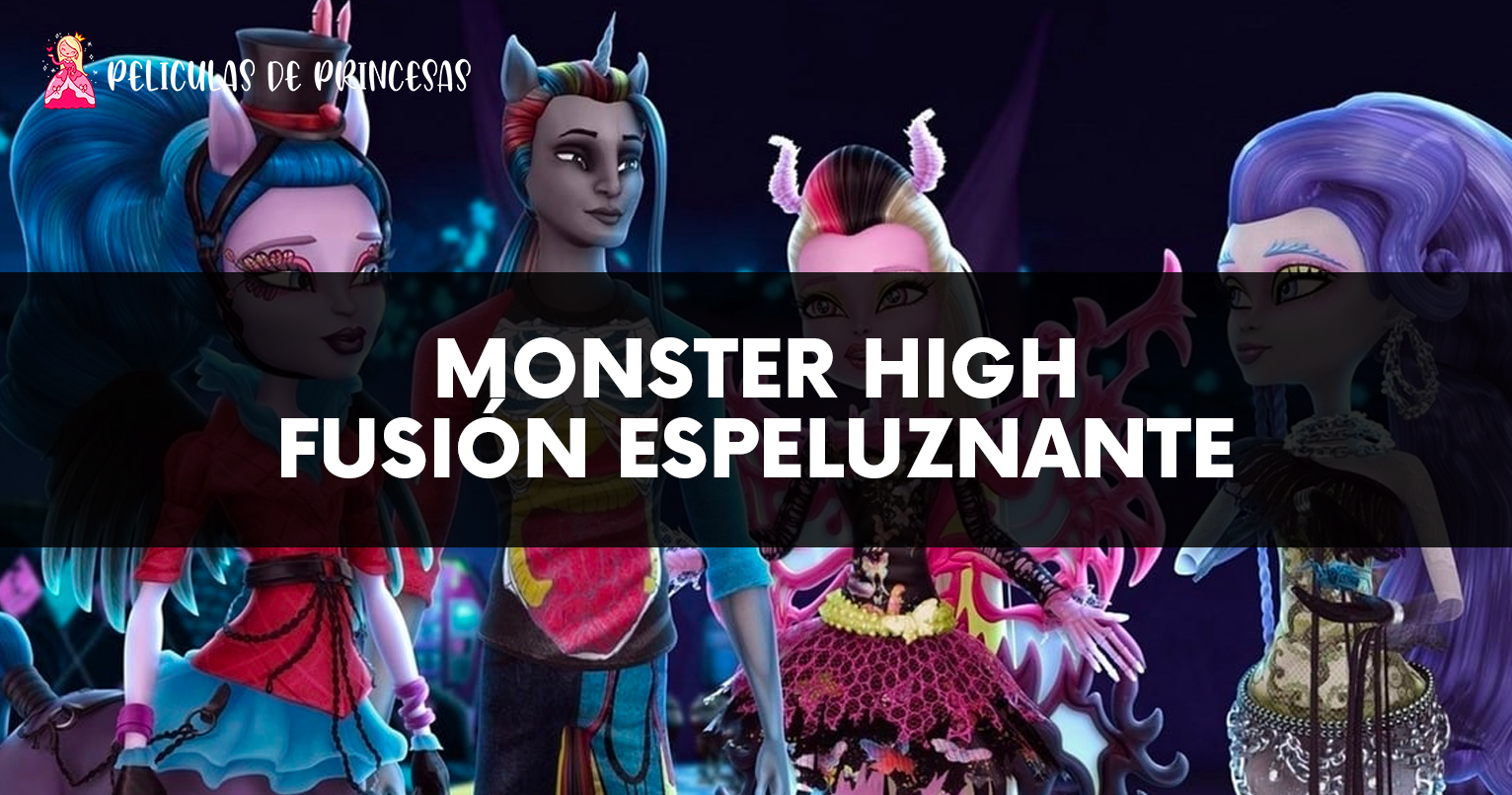 Monster High-Fusión Espeluznante – Película completa Gratis Online